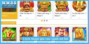 Cách tham gia vào sảnh nổ hũ WW88