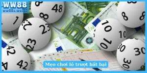 Mẹo chơi lô trượt bất bại